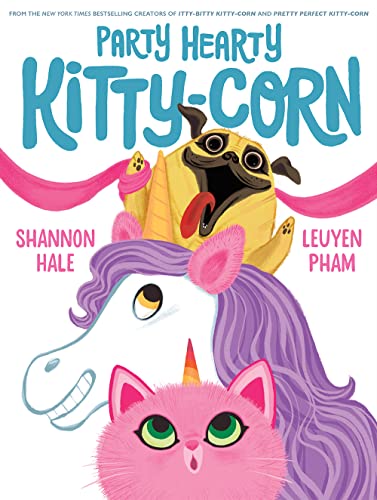 Itty-Bitty Kitty-Corn: Party Hearty Kitty-Corn                                                                                                                               