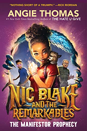 [Children - Ages 9-12] Nic Blake and the Remarkables: The Manifestor Prophecy                                                                                                