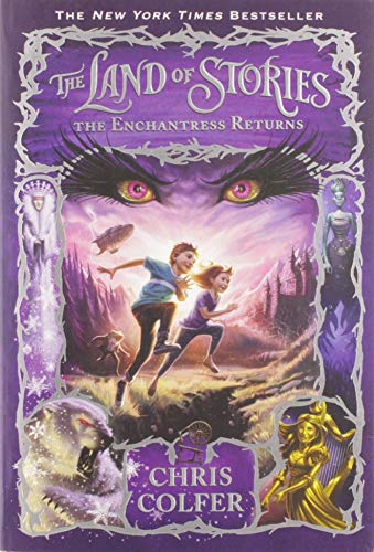 The Land of Stories #2: The Enchantress Returns                                                                                                               