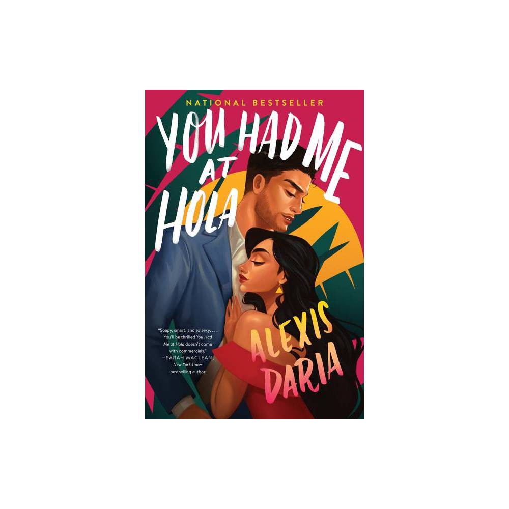 You Had Me at Hola