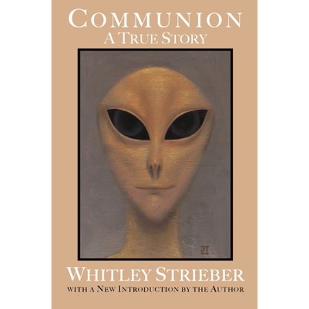 Communion - by Whitley Strieber (Paperback)