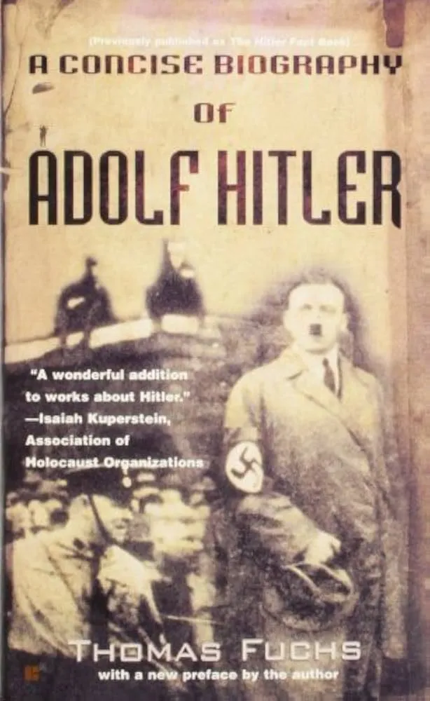 A Concise Biography Of Adolf Hitler