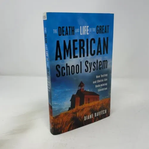 The Death and Life of the Great American School System