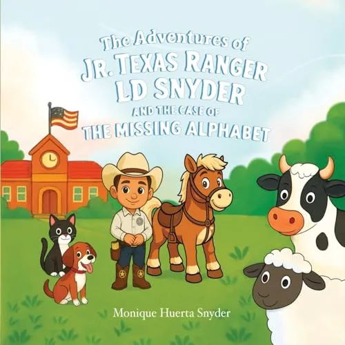 The Adventures of Jr. Texas Ranger LD Snyder and the Case of the Missing Letter